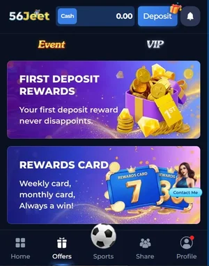 56Jeet Game APK Download-Latest and Secure Version for Android 3 56Jeet Game offers page displaying first deposit rewards and rewards card promotions.